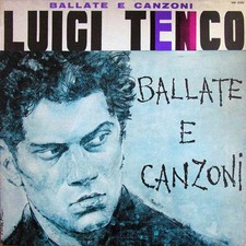 Luigi Tenco, Ballate E Canzoni