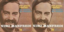 DISCO 45 GIRI     NINO MANFREDI ‎– PER GRAZIA RICEVUTA // ME PIZZICA, ME MOZZICA