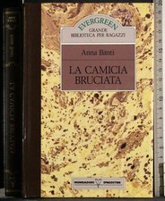 EVERGREEN. LA CAMICIA BRUCIATA. BANTI. MONDADORI/DEAGOSTINI.