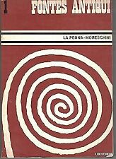 FONTES ANTIQUI - vol 1 oriente e grecia [Library Binding]