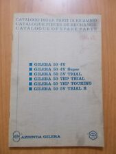 GILERA catalogo parti ricambio 50 4V 4V Super 5V TRIAL 7HP TRIAL 7HP TOURING 