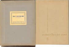 Acqua e Luce per Roma di AA.VV. 1° ed. 1958 Azienda Comunale Elettricita' ed ...