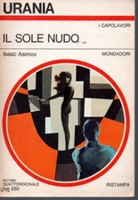 Urania 507 - Il sole nudo - Isaac Asimov