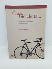Cara bicicletta guida per i pedalatore della domenica Ernesto Stagni