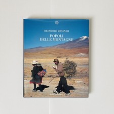 ?️REINHOLD MESSNER - FIRMATO - Popoli delle montagne - Bollati editore