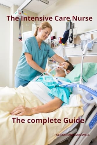 The intensive care nurse - care,