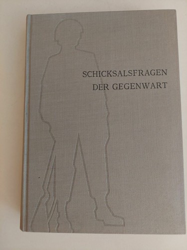 Schicksalsfragen der gegenwart - schicksalsfragen,