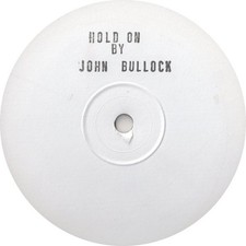John Bullock - Hold On - Used