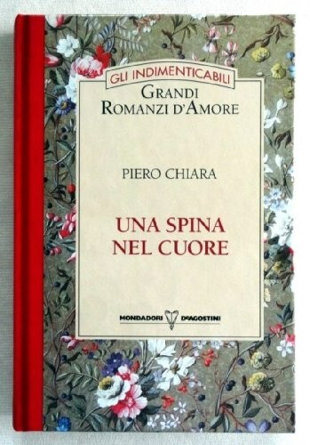 Una spina nel cuore piero - una,