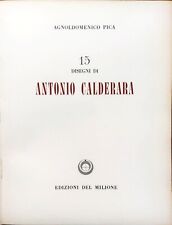 15 Disegni di Antonio Calderara - Agnoldomenico Pica - Ediz. del Milione, 1957