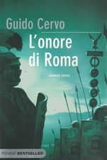 L'onore di Roma. Il legato romano [Perfect Paperback] Cervo, Guido