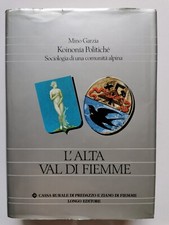 Mino Garzia L'ALTA VAL DI FIEMME Sociologia di una comunità alpina 1985