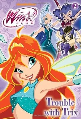 Trouble with trix winx - trouble,
