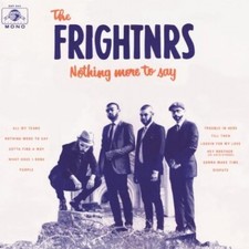 THE FRIGHTNRS Nothing More To