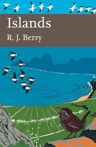 Islands new naturalist - islands:, a