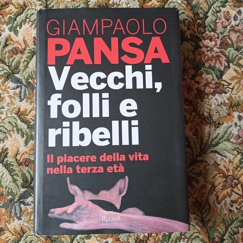 Vecchi folli ribelli - e,
