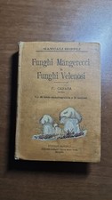 MANUALE HOEPLI - FUNGHI MANGERECCI E FUNGHI VELENOSI DI F. CAVARA ED I 1897