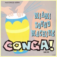 Miami Sound Machine - Conga