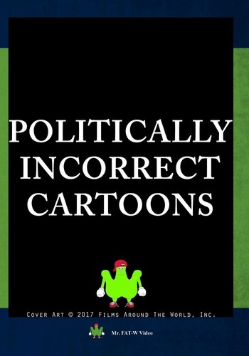 Politically incorrect cartoons - politically,
