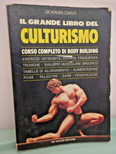 Giovanni Cianti / Il grande libro del culturismo, De Vecchi, 1984