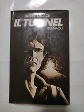 LIBRO - IL TUNNEL - A. LACAZE -  CLUB ITALIANO DEI LETTORI 1980