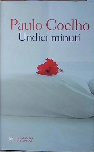 Coelho undici minuti - coelho, bompiani