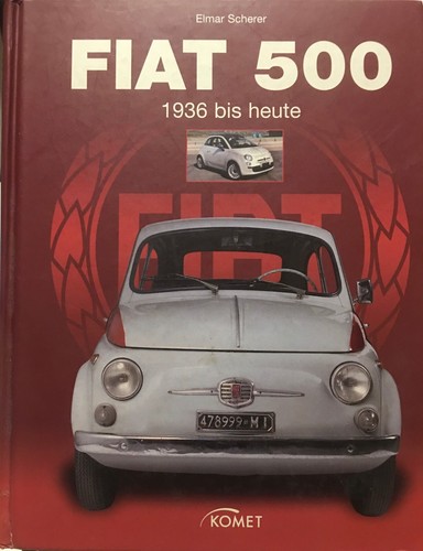 Fiat 500 1936 bis heute - fiat,