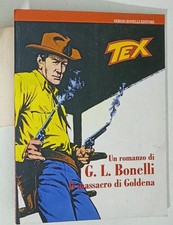 I124546 G. L. Bonelli - TEX Il Massacro di Goldena - Bonelli 2008