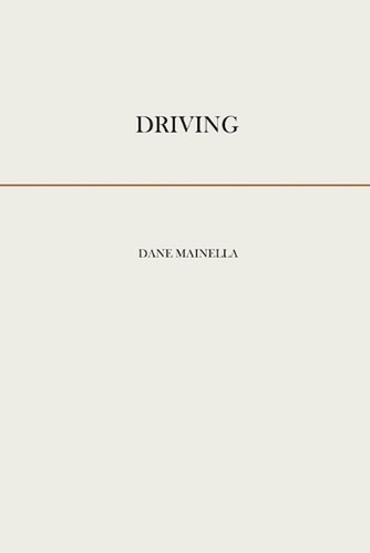 Driving dane mainella - driving,