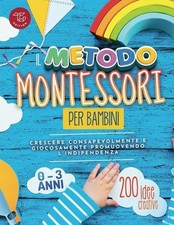 Libri Stampfer Maria - Il Metodo Montessori Per Bambini Da 0 A 3 Anni. 200 Idee 