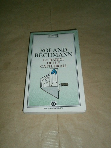 Roland bechmann radici - roland, le
