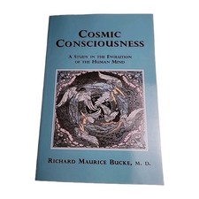 Cosmic Conciseness Richard Maurice Bucke 2006 Paperback Book