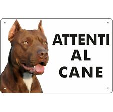 PITBULL ATTENTI AL CANE | Cartello  in alluminio 3 mm di spessore