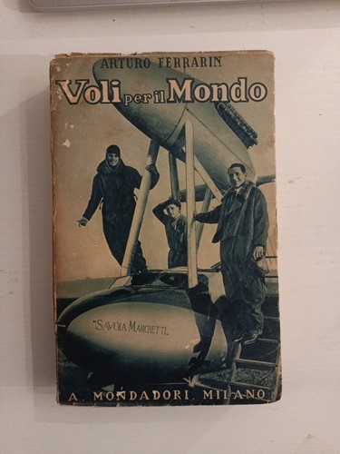 Arturo ferrarin voli per - voli, il
