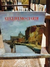 Guglielmo Ciardi. Dipinti e