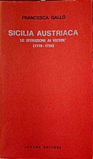 Sicilia austriaca : le istruzioni ai viceré, 1719-1734