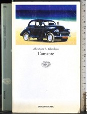 L'AMANTE. ABRAHAM YEHOSHUA