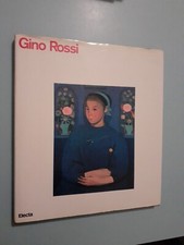 Gino Rossi. Electa. Catalogo Della Mostra Commemorativa