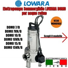 POMPA SOMMERSA SOMMERGIBILE DOMO LOWARA V230 ACQUE LURIDE (TIPO 7 10 15 VX B)