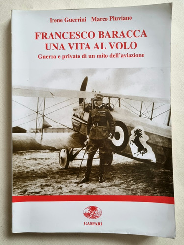 Francesco baracca una vita - baracca,
