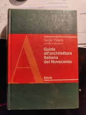 Guida all'architettura italiana del Novecento Sergio Polano Electa 1991