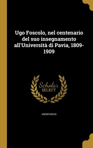 Anonymous ugo foscolo nel - anonymous,