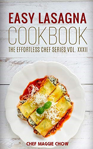 Easy lasagna cookbook - lasagna,