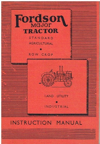 Fordson major tractor 1945 - fordson, 1945-47