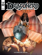 Dragonero - Mondo Oscuro 37 (150) - La Fine di Tutto - Sergio Bonelli Editore