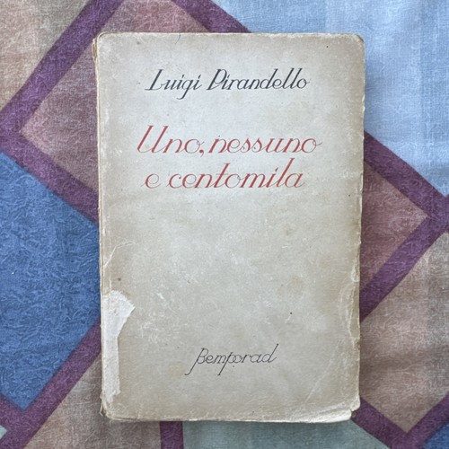 Luigi pirandello uno nessuno - pirandello,,