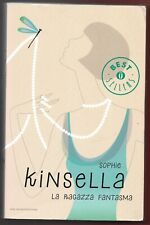 SOPHIE KINSELLA - La ragazza fantasma - MONDADORI EDIZIONI 2010