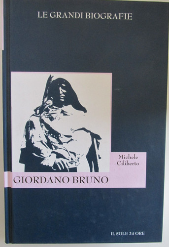 Giordano bruno le - le, grandi