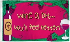 Wine A Bit Flag - 3x5ft Wine Poly Flag for Wine Shop, Winery, Vineyards, Patios