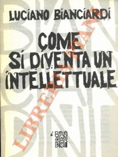 BIANCIARDI Luciano - Come si
